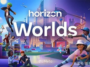Meta推出VR社交应用Horizon Worlds，展现扎克伯格对元宇宙的看法